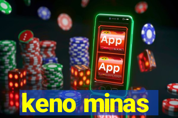 keno minas